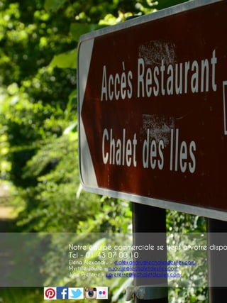 Notre équipe commerciale se tient à votre dispo
Tel - 01 43 07 00 10
Elena Alexandru – e.alexandru@lechaletdesiles.com
Myrtille Joulié – m.joulie@lechaletdesiles.com
Julie Préterre – j.preterre@lechaletdesiles.com
 