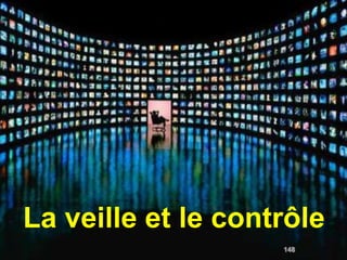 La veille et le contrôle
                    148
                    148
 