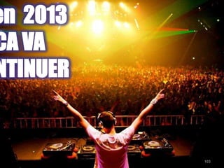 en 2013
CA VA
NTINUER


          103   103
 