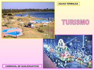 AGUAS TERMALES  CARNAVAL DE GUALEGUAYCHÚ TURISMO 