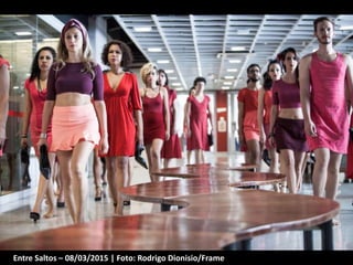 Entre Saltos – 08/03/2015 | Foto: Rodrigo Dionisio/Frame
 