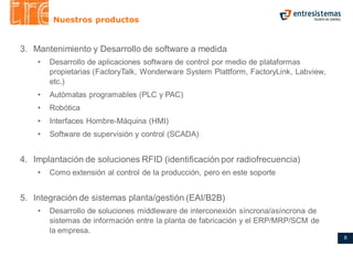 Factory Link Software ENTRESISTEMAS - Automatización industrial e integración de sistemas en ...