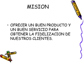 MISION ,[object Object]