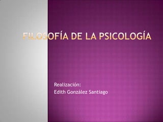 Realización:
Edith González Santiago
 