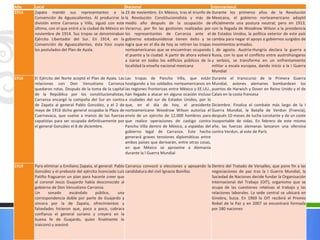 Año    Local                                             Nacional                                         Internacional
1914   Zapata mandó sus representantes a la 23 de noviembre. En México, tras el triunfo de Durante los primeros años de la Revolución
       Convención de Aguascalientes. Al producirse la la Revolución Constitucionalista y más de Mexicana, el gobierno norteamericano adoptó
       división entre Carranza y Villa, siguió con este medio año después de la ocupación de oficialmente una postura neutral; pero en 1913,
       último, con el que entró a la ciudad de México en Veracruz, por fin las gestiones realizadas por con la llegada de Woodrow Wilson a la presidencia
       noviembre de 1914. Sus tropas se denominaban los representantes de Carranza ante el de Estados Unidos, la política exterior de este país
       Ejército Libertador del Sur. En 1914, en la gobierno estadounidense tienen éxito y se cambia para negar el apoyo a gobiernos surgidos de
       Convención de Aguascalientes, ésta hizo suyos logra que en el día de hoy se retiren las tropas movimientos armados.
       los postulados del Plan de Ayala.                 norteamericanas que se encuentran ocupando 1 de agosto. Austria-Hungría declara la guerra a
                                                         el puerto y la ciudad. A partir de ahora volverá Rusia, con lo que el conflicto entre austrohúngaros
                                                         a izarse en todos los edificios públicos de la y serbios, se transforma en un enfrentamiento
                                                         localidad la enseña nacional mexicana            militar a escala europea, dando inicio a la I Guerra
                                                                                                          Mundial
1916   El Ejército del Norte aceptó el Plan de Ayala. Las Las tropas de Pancho Villa, que están Durante el transcurso de la Primera Guerra
       relaciones con Don Venustiano Carranza hostigando a los soldados norteamericanos en Mundial, aviones alemanes bombardean los
       quedaron rotas. Después de la toma de la capital las regiones fronterizas entre México y EE.UU., puertos de Harwich y Dover en Reino Unido y el de
       de la República por los constitucionalistas, han llegado a atacar en alguna ocasión incluso Calais en la costa francesa
       Carranza encargó la campaña del Sur en contra a ciudades del sur de Estados Unidos, por lo
       de Zapata al general Pablo González, y el 2 de que, en el día de hoy, el presidente Diciembre. Finaliza el combate más largo de la I
       mayo de 1916 dicho general ocupaba la Plaza de norteamericano Woodrow Wilson autoriza el Guerra Mundial, la Batalla de Verdun (Francia),
       Cuernavaca, que vuelve a manos de las fuerzas envío de un ejército de 12.000 hombres para después 10 meses de lucha constante y de un coste
       zapatistas para ser ocupada definitivamente por que realice operaciones de castigo contra insoportable de vidas. En febrero de este mismo
       el general González el 8 de diciembre.             Pancho Villa dentro de México, a espaldas del año, las fuerzas alemanas lanzaron una ofensiva
                                                          gobierno legal de Carranza. Este hecho contra Verdun, al este de París
                                                          generará graves tensiones diplomáticas entre
                                                          ambos países que derivarán, entre otras cosas,
                                                          en que México se aproxime a Alemania
                                                          durante la I Guerra Mundial

1919   Para eliminar a Emiliano Zapata, el general. Pablo Carranza convocó a elecciones y apoyando la Dentro del Tratado de Versalles, que pone fin a las
       González y el preboste del ejército licenciado Luis candidatura del civil Ignacio Bonillas     negociaciones de paz tras la I Guerra Mundial, la
       Patiño fraguaron un plan para hacerle creer que                                                Sociedad de Naciones decide fundar la Organización
       el coronel Jesús Guajardo había desconocido al                                                 Internacional del Trabajo (OIT), organismo que se
       gobierno de Don Venustiano Carranza.                                                           ocupa de las cuestiones relativas al trabajo y las
       Un      sonado      escándalo     público,     una                                             relaciones laborales. La sede central se ubicará en
       correspondencia doble por parte de Guajardo y                                                  Ginebra, Suiza. En 1969 la OIT recibirá el Premio
       sincera por la de Zapata, ofrecimientos y                                                      Nobel de la Paz y en 2007 se encontrará formada
       falsedades hicieron que, poco a poco, cobrara                                                  por 180 naciones
       confianza el general suriano y creyera en la
       buena fe de Guajardo, quien finalmente lo
       traicionó y asesinó
 