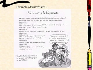 Exemples d’entrevistes...
 