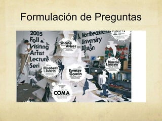 Formulación de Preguntas
 