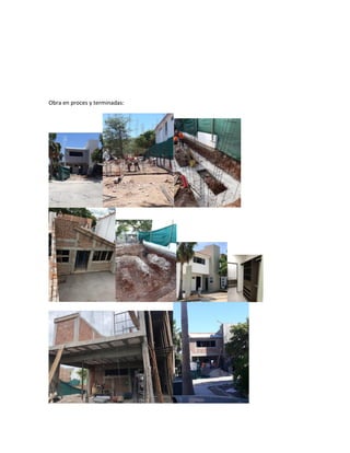 Obra en proces y terminadas:
 