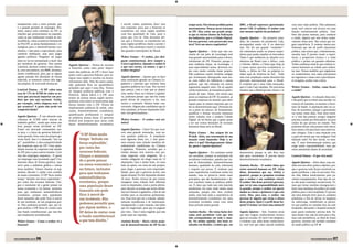 ENTREVISTA




                                                                                               Hermínio Oliveira
cola                                                                                                                                                                                   Saúde e escola
             transparente com o setor privado, que                                                                 e social; então, podemos fazer isso                              tempo atrás. Eles foram perdidos pelos       2003, o Brasil exportava aproximada-                     com uma visão política. Não adiantaria
             é o grande gerador de empregos. Por-                                                                  em conjunto, para que o Entorno se                               assentamentos. Poucas áreas restaram         mente US$ 12 milhões. O senhor tem                       nada você colocar um técnico em uma
             tanto, nunca mais existirão, no DF, as                                                                transforme em uma região também                                  no DF. Mas existe um grande proje-           esse mesmo espírito do presidente?                       função exclusivamente política. Tam-
             relações que presenciamos no passado,                                                                 com boa qualidade de vida, para o                                to que se iniciou dentro da Federação                                                                 bém não posso nomear, para conduzir
             como as que realizavam vendas de áre-                                                                 povo que vive lá. Não devemos dei-                               das Indústrias, que é a Cidade Digital.        Agnelo Queiroz – No primeiro man-                      a saúde, alguém que não tenha conhe-
             as públicas, como aconteceu fartamente                                                                xar que o Entorno se transforme em                               Em seu governo, será preservada essa           dato, fui ministro do presidente Lula,                 cimento dessa área. São coisas que exi-




dades                                                                                                                                                                                serão prioridades
             no Pró-DF, as áreas fundamentais e es-                                                                uma região periférica muito carente e                            área? Terá um marco regulatório?               acompanhei muito ele. E eu observei                    gem experiência. E existem outros pro-
             tratégicas para o desenvolvimento eco-                                                                pobre. Não podemos repetir o modelo                                                                             isso. Ele foi um grande “vendedor”:                    fissionais que são de perfil claramente
             nômico, e não para a especulação, para                                                                das grandes metrópoles do Brasil.                                Agnelo Queiroz – Acho que esta ini-            ele estimulava muito os nossos empre-                  político, mas temos que, evidentemente,
             construir habitação, mas para pagar                                                                                                                                    ciativa de um polo de tecnologia será          sários para poder ampliar os mercados.                 mesclar isso. É preciso reunir a experi-
             agentes políticos. Ninguém vai pagar                                                                  Walter Gomes – O senhor, por obri-                               uma grande oportunidade para o desen-          Tanto é que melhorou as relações eco-                  ência, a perspectiva técnica e a visão
             mais ou vai ser pressionado a fazer isso                                                              gação constitucional, deve cumprir a                             volvimento do DF. Primeiro, porque é           nômicas do Brasil com a África, com                    política e pensar em grandes objetivos.
             por membros do governo. Nos nossos                                                                    Carta Legislativa. Quando o senhor lê                            uma indústria limpa, de tecnologia, é          o Oriente Médio, a China (que hoje já                  Tenho confiança total de que existem re-
                                                         Agnelo Queiroz – Temos de encarar
             contratos, faremos constar uma cláusu-                                                                o que está escrito, os nomes, o que o                            uma especialidade nossa, devemos cui-          é nosso maior parceiro econômico), a                   cursos humanos na cidade para enfren-
                                                         o Entorno como uma parte impor-
             la, com um número, um 0800, absoluta-                                                                 senhor imagina?                                                  dar com muito carinho desse projeto.           Índia, a África do Sul, os próprios ir-                tar isso. Temos também que regularizar
                                                         tante das políticas do DF e fazer isso
             mente confidencial, para que se algum                                                                                                                                  Não podemos repetir modelos antigos            mãos aqui da América do Sul... Tudo                    os condomínios, mas antes precisamos




                                                                                                                                                                                     P
                                                         junto com o governo federal, para in-
             agente privado for abordado de forma                                                                  Agnelo Queiroz – Aposto que eu farei                             que terminaram deturpando essas áre- candidato do PT ao Governo do Distrito
                                                                                                                                                                                                                                   isso com ampliação muito favorável do                  ser rigorosos e cessar com o parcelamen-
deral (GDF), indevida, se tentarem cobrar dele algu-
              Agnelo Queiroz,                            tegrar essa região e auxiliar no desen-
                                                                                                                   uma renovação grande na Câmara Le-
                                                                                                                                                                                                ela ordem alfabética, o                                                                   Federal (GDF), Agnelo Queiroz,
                                                         volvimento dela. Não há outra saída:                                                                                       as, com tráfico de influência e outras         mercado internacional para o Brasil.                   to irregular, acabar com a farra.
 utubro – a ser sabatinadoterá onde denunciar.
             ma propina, ele por
                                                         não podemos ficar no quadrilátero
                                                                                                                   gislativa e antevejo que teremos bons                            práticas, queovão entrando em uma série É evidente que é uma visão avançada,
                                                                                                                                                                                                é primeiro – de outros             de candidatos a cargos nas eleições de outubro – a ser sabatinado por
   problemas estruturais e eco-                                                                                    quadros políticos na Casa. Por incrível                          segmentos um jornalista esó aquela
                                                                                                                                                                                                naquele setor. Ou dois empresários, queum estadista. Ele procurou
                                                                                                                                                                                                                                   que o Lula é conhecem profundamente os problemasEnfim, como ficará
                                                                                                                                                                                                                                                                                Walter Gomes – estruturais e eco-
                                                         achando que aqui é uma ilha. Temos
              Lourival Dantas – O DF cobra uma                                                                     que pareça, com a crise que se abateu                            venda tradicional, de tamanho já padro-        mostrar que o Brasil precisa crescer e se    a saúde?
                                                         de integrar políticas públicas com o
              taxa de 17% de ICMS de todos os se-
                                                         Entorno. Quem lidera é o DF, mas
                                                                                                                   com muita força na Câmara Legislati-                             nizado de lotes. DF. nós temos que
                                                                                                                                                                                      nômicos do Nesse,




                                                                                                                                                                                                                                                                      Hermínio Oliveira
              tores que precisam importar um pro-
 ua vocação para a medicina, fa-                                                                                   va, podemos pensar que isso fez muita                            atrair as empresas do DF. Se possível, Agnelo Queiroz, durante a entrevista, destacou sua vocação–para a medicina, fa-
                                                                                                                                                                                               Médico por formação, as                                                          Agnelo Queiroz A situação dessa área
                                                         temos de pensar nessa região metro-
              duto que não seja nacional. Goiás,                                                                   gente deixar de concorrer a ela, mas                             grandes empresas do mundo, para abrir
 cer os sintomas para prescrever alíquota zero. O        politana com todos os municípios que                                                                                         zendo um paralelo com a administração pública. Segundo ele, é preciso conhecer osque eu tomeiparadecisão: no
                                                                                                                                                                                                                                                                                é tão grave
                                                                                                                                                                                                                                                                                            sintomas uma prescrever




                                                         {
              por exemplo, cobra                                                                                   ocorre o contrário. Muitos estão con-                            espaço para as nossas empresas que es-                                                      começo do mandato, eu assumo a Secre-
                                                         fazem limites com o DF. Temos de
 erminação sobre acontece? A gente não perde em
              que a necessidade
                                                         implementar políticas de saúde, edu-
                                                                                                                   correndo. Alguns são candidatos que já                           tão receita mais correta para a cura do problema. Por exemplo, ele fala com taria da Saúde. A sobre a necessidade
                                                                                                                                                                                      a se desenvolvendo aqui. Devemos fa-                                                      determinação população não vai co-
              competitividade?                                                                                     têm mandato, já foram deputados fede-                            zer a se resolver a crisetreinamento, de saúde e de como a informatização integral secretário, porque o governador a
                                                                                                                                                                                           parte de software, de no sistema                                                     brar do do setor poderia auxiliar
  ral do setor poderia auxiliar a                        cação, desenvolvimento econômico,                                                                                            de
                                                                                                                   rais, vice-governadores...                                       qualificar e formar recursos humanos                                                        vai tomar conta disso. Esse setor envol-
                                                         qualificação profissional e integrar
  porque não há condições de–se um absurdo essa
               Agnelo Queiroz É                                                                                                                                                       concretização dessa meta de governo. Segundo ele, tal medida seria essencial “porque não há condições de se
                                                                                                                                                                                    muito colados com a própria Cidade                                                          ve a vida das pessoas, porque ninguém
                                                         as políticas nessas áreas. O governo
 eita ao desperdício, aode ICMSà sobre marcas da
               cobrança roubo,
                                                         federal tem projetos para áreas com
                                                                                                                   Walter Gomes – O senhor está oti-                                Digital, de tal forma que aforma, considerando-se que é uma área muito cara”, sujeita a saúde por brincadeira:roubo, à
                                                                                                                                                                                      ter controle de outra      gente passe                                                    procura ao desperdício, ao vai para
               indústria gráfica, sendo que temos um                                                               mista?                                                           a ser um centro formador de recursos                                                        cuidar do que precisa ser tratado. Não
                                                         baixo desenvolvimento econômico                                                                                              ineficiência, à desorganização e a todo tipo de desvio de recursos públicos. podemos deixar uma pessoa com câncer
               bom parque nessa atividade no DF.                                                                                                                                    humanos dessa área no Brasil.
 m será uma prioridademercado consumidor nes-
               Existe um de sua                                                                                    Agnelo Queiroz – Claro! Sei que ocor-                                       Agnelo afirma que, se for eleito governador do DF, a educação também será fio paraprioridade de sua
                                                                                                                                                                                                                                                                                ficar meses a uma fazer uma interven-
               sa área, e a força do governo federal é                                                             rerá uma grande renovação, com no-                               Walter Gomes – Sua origem foi no                                                            ção cirúrgica. Essa é uma situação com
 pacto que pretende estabelecer do próprio go-
               muito grande, bem como                             “O DF ficou muito                                vos quadros políticos. A população
                                                                                                                                                                                      gestão. Ele manifesta o propósito de investir no setor a partir de um grande pacto que pretende estabelecer
                                                                                                                                                                                    PCdoB. Aliás, sou testemunha de sua                                                         a qual nós temos que nos indignar! Está
entos e diálogos tambémIsso é o chamado “tiro no
               verno local. com o                                 tempo ‘deitado em                                será rigorosa desta vez, e nós quere-                            atuação como deputado. Hoje com toda a sociedade, para que, mediante entendimentos e diálogos também com o
                                                                                                                                                                                                                       o se-                                                    faltando tudo! Na fase inicial, eu assu-
               pé”: possibilitar a não-competitividade
 a de Estado, e não apenas uma                                    berço esplendido’,                               mos ensaiar uma relação também ab-                               nhor é o quê? Ideologicamente falan-   governo federal, a educação se torne uma políticaÉ uma demonstraçãoapenas que
                                                                                                                                                                                                                                                                                mo. de Estado, e não prática uma
               das empresas aqui no DF. Uma quan-                                                                  solutamente republicana na Câmara                                do, quem é Agnelo Queiroz?                                                                  exige muita responsabilidade, mas que
mo meta levar o DF a ser de empresas está saindo
               tidade enorme uma
                                                                  por conta dos                                    Legislativa. Primeiro, acredito que a                                                                     política de governo. Para isso, Agnelo tem estou assumindo diante da sociedade.
                                                                                                                                                                                                                                                                                 como meta levar o DF a ser uma
 cional no país, DF para ir para outros estados. Com
               do inclusive com                                   recursos federais.                               minha aliança terá maioria sem pre-                              Agnelo Queiroz – Eu continuo sendo                                            referência educacional no país, inclusive com
                                                                                                                                                                                                                                   desenvolver, porque se não fizer isso
               elas vão empregos, impostos... E quem
 de desenvolvimento humano, a                                     Chegou o momento                                 cisar negociar com ninguém. Só a                                 um socialista, porque os princípios do         não gera excedentes. É preciso haver         Lourival Dantas – O que virá mais?
                                                                                                                                                                                                                                                                   uma estratégia de desenvolvimento humano, a
               vai empregar essa juventude aqui? Cui-                                                              minha coligação irá eleger mais de 13                            socialismo continuam, aqueles que tra-         desenvolvimento econômico.
                                                                  de a gente pensar
 r os graves problemasdisso de ju- genérica, mas
               daremos que a forma                                                                                 deputados. Isso é muito bom, ter uma                             tam de fraternidade, desenvolvimento                                             fim de resolver osQueiroz – Além disso, que me-
                                                                                                                                                                                                                                                                                Agnelo graves problemas essa a ju-
                                                                  na nossa economia e
enta. Sua intençãopara a indústria gráfica e outras
               serve
                      é implantar                                                                                  base de apoio, em cima de um projeto,                            humano, qualidade de vida, soberania           Antônio Rocha – O senhor falou que           dida tem um efeito prático objetivo, por-
                                                                                                                                                                                                                                                                       ventude enfrenta. Sua intenção é implantar
               áreas também. Vamos chamar os seg-                 no futuro, inclusive                             para eleger o governo com responsabi-                            e respeito aos povos. É evidente que           existe material humano no DF. Além           que o governo todo ficará envolvido na-
modelo em tempo integral, para
               mentos, discutir e cuidar com carinho                                                               lidade, para que o governo acerte, isso                          essas experiências evoluíram muito no          disso, demonstra que sua vitória é escola modelo em e não só um setor. Nes-
                                                                                                                                                                                                                                                                      uma       quele problema, tempo integral, para
                                                                  para que tenhamos
 hegue cedo, tenha café-da-ma-O DF ficou muito
               da nossa economia.
                                                                  autossuficiência
                                                                                                                   ajuda demais! Eu fui deputado durante                            mundo, mas eu preservo muito esses                                               que o      ses dias, faltou medicamento para pa-
                                                                                                                                                                                                                                   possível, porque as pesquisas revelam aluno chegue cedo, tenha café-da-ma-
               tempo “deitado em berço esplendido”,                                                                16 anos. Tenho certeza de que iremos                             princípios, que são fundamentais e de-         que o senhor é um candidato viável.          cientes transplantados. Esse tipo de coi-
 lmoce na escola, conta dos recursos federais. Che-
               por tendo ativida-                                 econômica, porque                                inaugurar uma relação bem diferente                              vem conduzir todas as políticas públi-         O senhor fala desse provável governo, estude, almoce na escola, tendo ativida-
                                                                                                                                                                                                                                                                      nhã,      sa não pode continuar acontecendo. Te-
entares, inclusive o momento de a gente pensar na
               gou esporte, ativi-                                uma população desse                              com os deputados, com a porta aberta,                            cas. É claro que tudo isso está inserido                                         des complementares, inclusive emergenciais e
                                                                                                                                                                                                                                   que vai ter uma responsabilidade mui-        mos que tomar medidas esporte, ativi-
               nossa economia e no futuro, inclusive                                                               para discutir os temas que serão debati-                         atualmente em uma visão muito mais             to grande, porque o senhor vai querer        fazer uma mudança da política de saúde
 guas e reforço escolar. tenhamos autossuficiência
               para que                                           tamanho não pode                                 dos na Câmara Legislativa, a fim de dar                          avançada, porque essa área evoluiu
                                                                                                                                                                                                                                                                dades culturais,pública para reforço escolar. preciso
                                                                                                                                                                                                                                   mudar as coisas e aprimorar o que está
                                                                                                                                                                                                                                                                                  línguas e a área hospitalar. É
  andidato também expõe suas uma população
               econômica, porque                                  ficar à mercê de                                 crédito para as iniciativas parlamenta-                          muito, mas hoje toda a experiência de          certo. Mas, para isso, Nesta entrevista, darcandidato também expõe suas
                                                                                                                                                                                                                                                              o senhor vai       o uma atenção forte para os cuidados
               desse tamanho não pode ficar à mercê
  esolver os problemas estrutu-                                   um incidente. Não                                res. Essa tem que ser a relação: absolu-                         desenvolvimento econômico em uma               precisar de alguém que esteja à altura       primários, a fim de aliviar os hospitais
                                                                                                                                                                                                                                                 ideias para gerar empregos e resolver os problemas estrutu-
               de um incidente, de um programa gra-                                                                tamente republicana e de valorização.                            economia socialista conta com uma              desse projeto. Qual é o perfil desse ho-     da sobrecarga, transferindo os pacien-
               ve. Não podemos permitir que, por al-
                                                                  podemos permitir que,                            Antigamente, a cada votação, isso tinha                          força privada muito grande.                    mem? O senhor da fazer uma mistura?
                                                                                                                                                                                                                                               rais vai capital da República.tes que podem ser tratados fora da rede
               gum motivo, o DF deixe de contar com               por algum motivo, o                              que ser negociado, para que se pagasse                                                                                                                       hospitalar, deixando o hospital somente
             Por totalmente inviabilizado. isso lhe
               esse fundo constitucional, que                     DF deixe de contar com                           por voto... Isso é uma tragédia que não                          Antônio Rocha – Há várias lições dei-          Agnelo Queiroz – Sim. Existem áreas          para quem realmente precisa dele. Va-
                                                                                                                                                                                                                                                                                                  Por
               seja                                                                                                pode mais ser repetida.                                          xadas pelo presidente Lula que têm             que não exigem conhecimento técnico          mos mudar isso, não da noite para o dia,
                                                                  o fundo constitucional

                                                                                                                                                                                    Agnelo Queiroz
              Walter Gomes,                                                                                                                                                         sido acompanhadas em todo o mun-               para ser tocadas. Se você é um dirigente,                      Walter Gomes,
                                                                                                                                                                                                                                                                                mas com persistência, ao final do nosso
                                                                  a que tem direito.”
                                                                                                                                                                Hermínio Oliveira




              Lourival Dantas e o senhor vê o
                Walter Gomes – Como                                                                                Antônio Rocha – Havia vários proje-                              do. Na minha opinião, deu bons re-             é evidente que, além desse conhecimen-       governo, teremosLourival Dantas e
                                                                                                                                                                                                                                                                                                   um modelo exemplar
                Entorno?                                                                                           tos de desenvolvimento do DF há um                               sultados em Brasília. Lembro que, em           to, você tem que estar calçado também        de saúde pública no DF.
              Antônio Rocha                                                                                                                                                                                                                                                                                Antônio Rocha


              www.brasiliaemdia.com.br   05
                                         06                                                                                     www.brasiliaemdia.com.br   11                                                                                                                                                                 13 05
                                                                                                                                                                                                                                                                                                       www.brasiliaemdia.com.br
                                                                                                                                                                                                                                                                                                                                 07
                                                                                                                                                                                                                                                                                                          www.brasiliaemdia.com.br
 