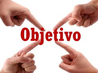 Objetivo

 