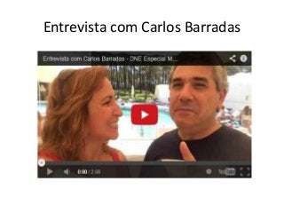 Entrevista com Carlos Barradas 
 