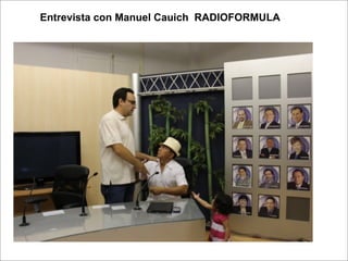 Entrevista con Manuel Cauich RADIOFORMULA
 