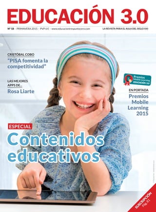 Suscripció
n
Pág.81
La revista para el aula del siglo xxiNº 18 · PRIMAVERA 2015 · PVP 6 € · www.educaciontrespuntocero.com...