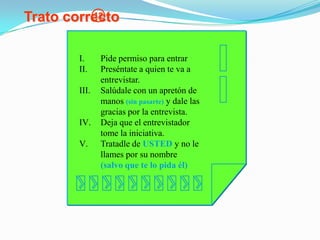  Piensa antes de hablarNo tengas prisa por hablar , ni te preocupes por Hablar mucho o poco.Si no entiendes algo preguntasin miedo