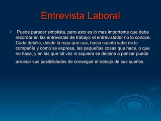 Entrevista Laboral ,[object Object]