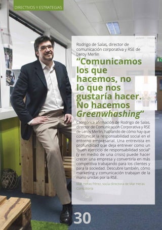 Entrevista a Rodrigo de Salas, director de comunicación corporativa y RSE de Leroy Merlin “Nosotros comunicamos los que hacemos, no lo que nos gustaría hacer. No hacemos Greenwhashing”