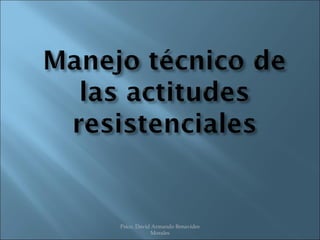 Psico. David Armando Benavides
            Morales
 