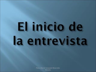 Psico. David Armando Benavides
            Morales
 