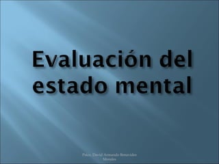 Psico. David Armando Benavides
            Morales
 