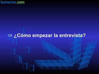 ¿Cómo empezar la entrevista?  