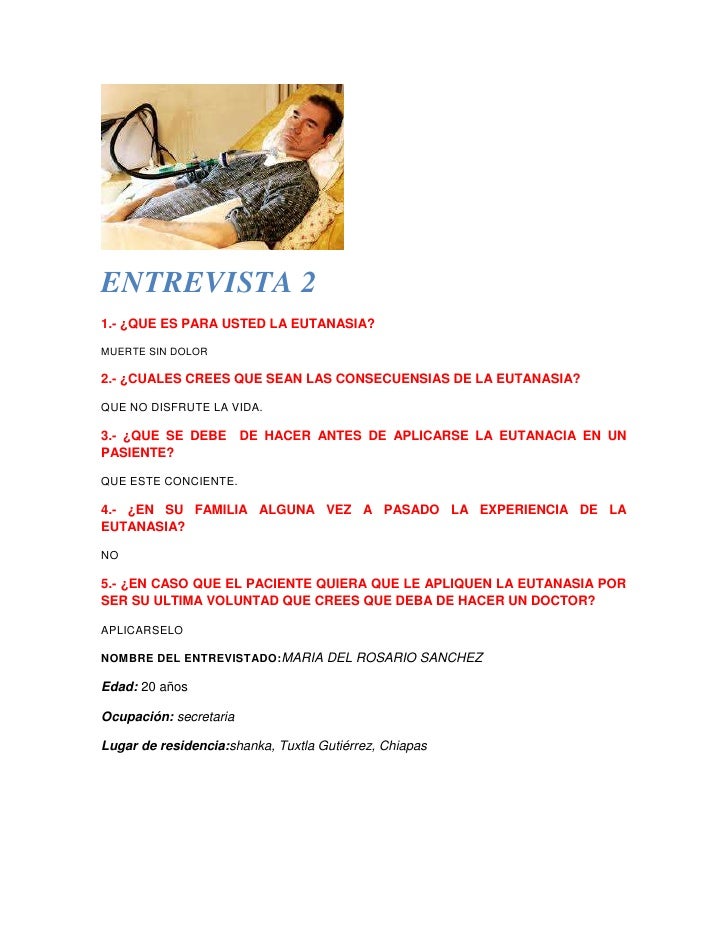 preguntas de entrevista a un doctor entrevista sobre el tema de la eutanasia preguntas de entrevista a un doctor entrevista sobre el tema de la eutanasia