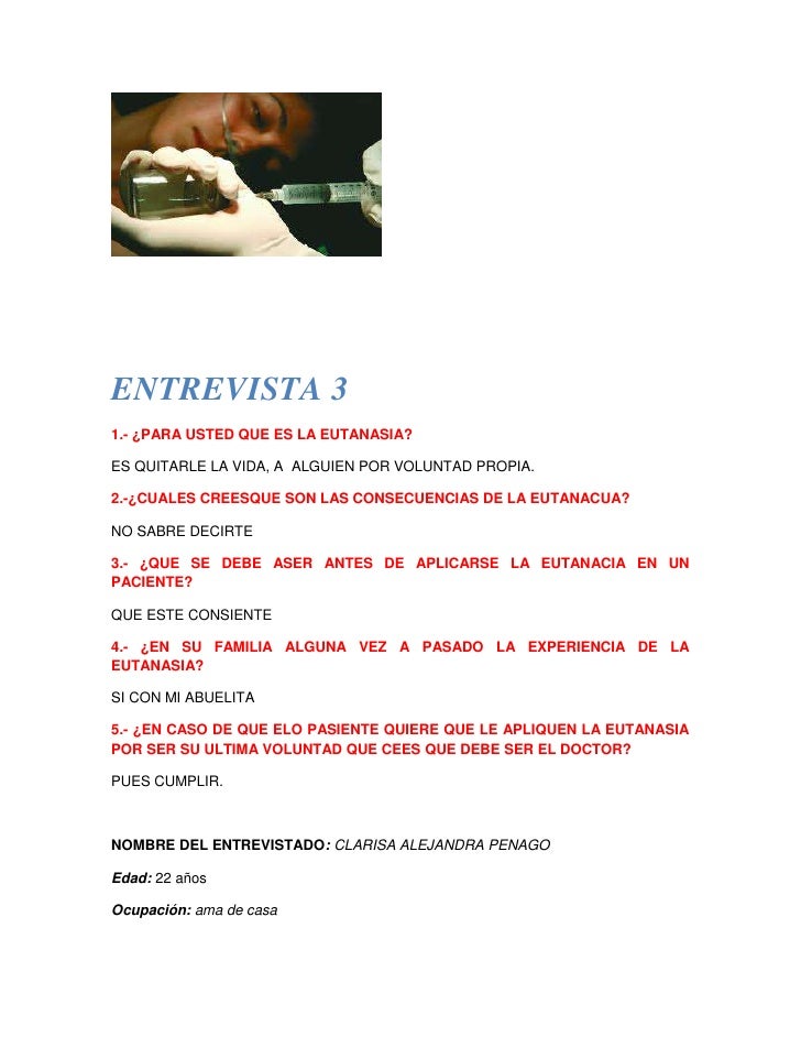 preguntas de entrevista a un doctor entrevista sobre el tema de la eutanasia preguntas de entrevista a un doctor entrevista sobre el tema de la eutanasia