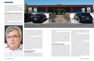 › empresariado
ceiro, mas até agora nada conseguimos. Mas ainda não desisti do
Brasil…», refere o presidente do Laboratório Edol.
Nesta entrevista com Carlos Setra abordaríamos a questão da
falta de medicamentos em algumas farmácias, carência que é
atribuída ao facto de muitas empresas de produtos farmacêuticos
estarem a dar prioridade ao mercado externo em detrimento do
mercado interno.
Medicamentos do Edol não faltam nas farmácias
Como é seu apanágio, Carlos Setra foi muito frontal. «Pela parte
que nos diz respeito, garanto que não há falta de medicamentos
do Edol nas farmácias portuguesas, nem nunca faltam. É claro
que poderão existir situações em que esses medicamentos faltem
um dia ou dois, mas isso tem a ver com o circuito de distribuição, pois temos um abastecimento regular do mercado». O nosso entrevistado faz uma brevíssima pausa para prosseguir o seu
discurso.
«O que se passa com algumas multinacionais é que os preços para
o exterior são superiores aos preços praticados no mercado interno. Mas eu tenho a possibilidade de colocar no mercado interno

o pouco que produzo e ainda mando para os mercados externos.
Mas esta situação também se prende com a falta de poder económico de algumas farmácias, embora estas à indústria não se atrasem muito nos seus pagamentos. Isso não está em causa. Temos
dificuldades em receber dos hospitais porque o Estado não está a
pagar com regularidade, uma regularidade que nos permita fazer
contas com o Estado.
Mas o que é lamentável é que, no caso concreto do Edol, andamos
a pagar os nossos impostos quando o Estado tanto nos deve», sublinhou Carlos Setra, para a este propósito comentar. «Nós temos
de pagar atempadamente o IVA, o IRC, o IRS, a Previdência e
outros impostos, mas o Estado não cumpre com este rigor (longe disso), causando-nos prejuízos por vezes irreparáveis, já que
na indústria farmacêutica há registo de empresas que foram à
falência por não poderem suportar esta situação. Seria mais honesto que o Estado fizesse contas connosco», acrescentou o nosso
entrevistado, que deixou um aviso. «A indústria farmacêutica não
consegue suportar esta situação por muito mais tempo, até porque nós temos uma média de preço muito baixa na venda das
especialidades farmacêuticas».
Sucesso assenta na qualidade
dos recursos humanos
O Laboratório Edol tem 61 anos de história, sendo um dos mais
antigos e prestigiados laboratórios do País. Carlos Setra sente orgulho neste facto, não escondendo a satisfação que tem por estar
à frente de uma empresa de tão grande gabarito. Mas sabe reco-

42 › País €conómico | Dezembro 2013

nhecer a ajuda preciosa que tem tido por parte da equipa que faz
parte do Edol.
«Conheço o Edol há cerca de 40 anos e há mais de trinta que sou o
presidente desta empresa. Tem sido um percurso árduo, recheado
de coisas boas e menos boas. Mas não posso esquecer o quanto
devemos às pessoas que ao longo dos anos vestiram a camisola
da Edol, e à empresa deram toda a sua inteligência, toda a sua
dedicação, contribuindo deste modo para o seu engrandecimento.
E eu gosto de deixar bem claro este meu reconhecimento. Hoje
trabalham aqui 130 pessoas, 60 por cento deles licenciados em
diversos áreas, gente na sua maioria jovem e disposta a ajudar
Edol a ir para a frente», resumiu com alguma emoção o presidente Carlos Setra.
Pugnar pela Qualidade e Inovação
Uma das grandes preocupações do presidente da Edol é a qualidade dos seus produtos em áreas determinantes como a Oftalmologia, Dermatologia e Dermocosmética. «Ao longo dos anos temo-nos mantido na liderança destas áreas de negócios e estou capaz
de afirmar que não há um só português que uma vez na sua vida
não tivesse já utilizado produtos com a marca Edol. E esta constatação enriquece o nosso historial. No entanto, queremos prosseguir o trabalho até agora desenvolvido nas vertentes da qualidade
e da inovação, procurando estar sempre na linha da frente nestas
áreas. Sabemos que hoje em dia a área da I&D constitui o coração
de uma empresa como a nossa, mas sabemos que esta é uma área
de fortes investimentos, por vezes incompatíveis com a realidade

financeira de algumas empresas da indústria farmacêutica, que vê
com regularidade o preço dos medicamentos a baixarem», sublinha Carlos Setra, um homem que não sabe esconder a sua grande
preocupação social.
«Sempre defendi que deveria haver uma maior equidade em
matéria de comparticipação na compra de medicamentos. Não é
justo uma pessoa com uma reforma pequena pagar pelos medicamentos o mesmo que paga uma pessoa com uma boa reforma.
Quem menos aufere, menos devia pagar, embora também defenda que quem mais ganha deveria pagar mais pelos medicamentos, muito embora, em sede de IRS, ele depois tivesse direito a
uma compensação», destaca Carlos Setra.
A entrevista ao presidente da Edol estava a chegar ao fim, mas
com tempo ainda para se falar sobre os objetivos futuros desta
empresa farmacêutica. «Queremos continuar a ser líderes de mercado em Portugal nas nossas áreas de referência: Oftalmologia
e Dermatologia, e reforçar a nossa posição na Dermocosmética,
um mercado que auguramos de muito futuro para o Edol. Mas
– sublinho de novo – temos de ter os olhos postos no mercado
externo e tudo fazer para que o objetivo dos 50 por cento seja
atingido a médio prazo. Isto depende muito da evolução que houver em alguns mercados onde estamos presentes, na inovação que
fizermos a nível de novos produtos (embora isso custe muito dinheiro), e em continuarmos a descobrir novos mercados externos
interessados nos nossos produtos. E aqui estamos a falar também
no Brasil, uma vez que ainda não perdi a esperança de um dia
levar até lá os produtos do Edol». ‹

Dezembro 2013 | País €conómico › 43

 