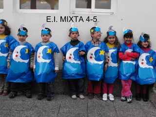E.I. MIXTA 4-5 