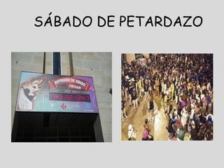 SÁBADO DE PETARDAZO