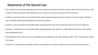 Statements of the Second Law
• Since scientists were working independently, they came up with many theories that were only...