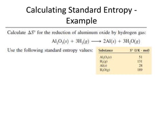 Calculating Standard Entropy -
Example
 