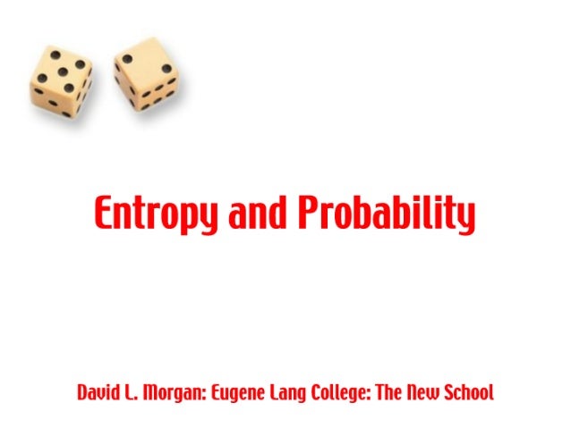 Entropy and probability