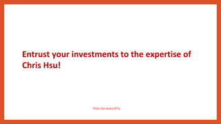 Entrust your investments to the expertise of
Chris Hsu!
https://qr.ae/py2EH3
 