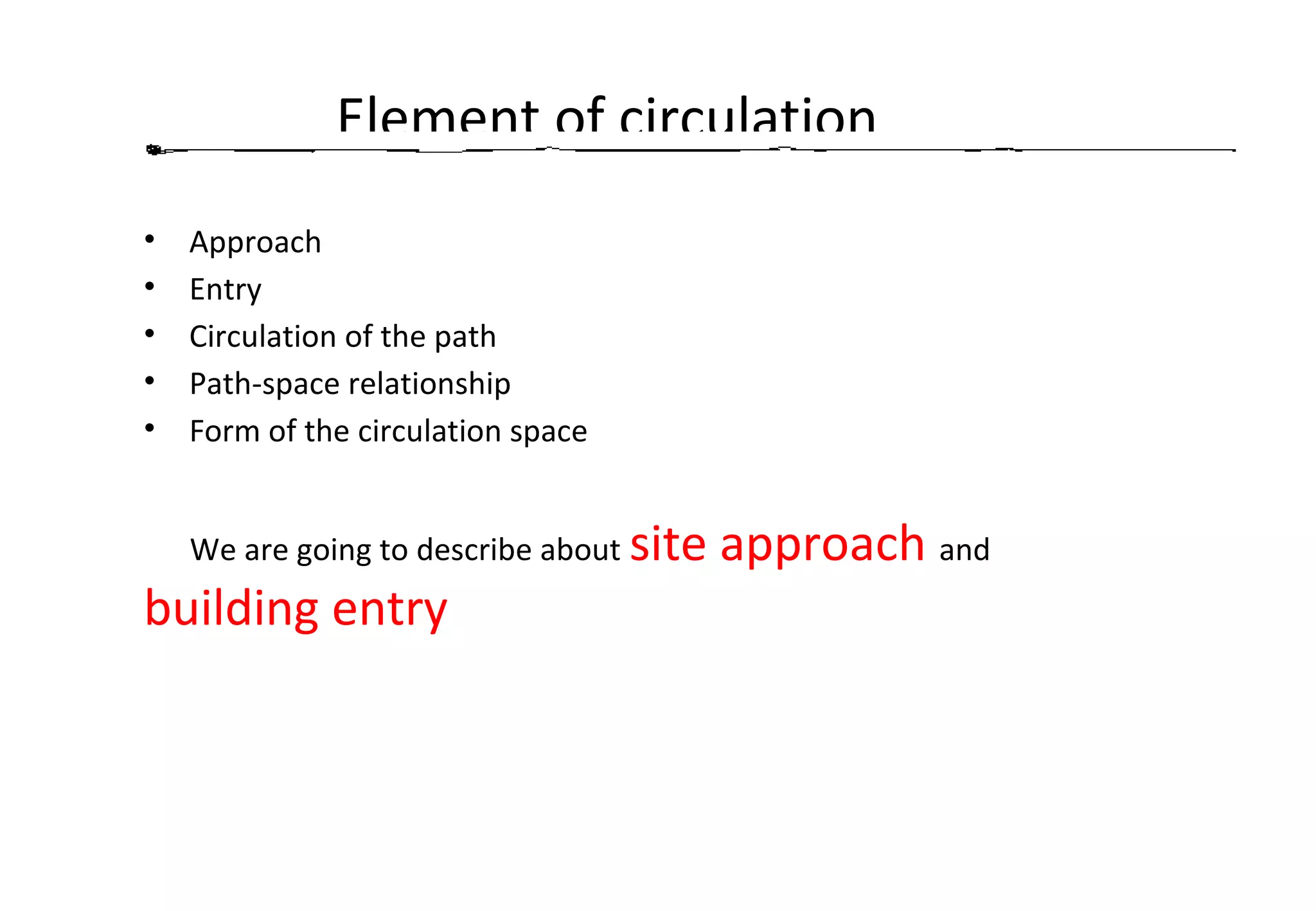 Entry and approach | PPT