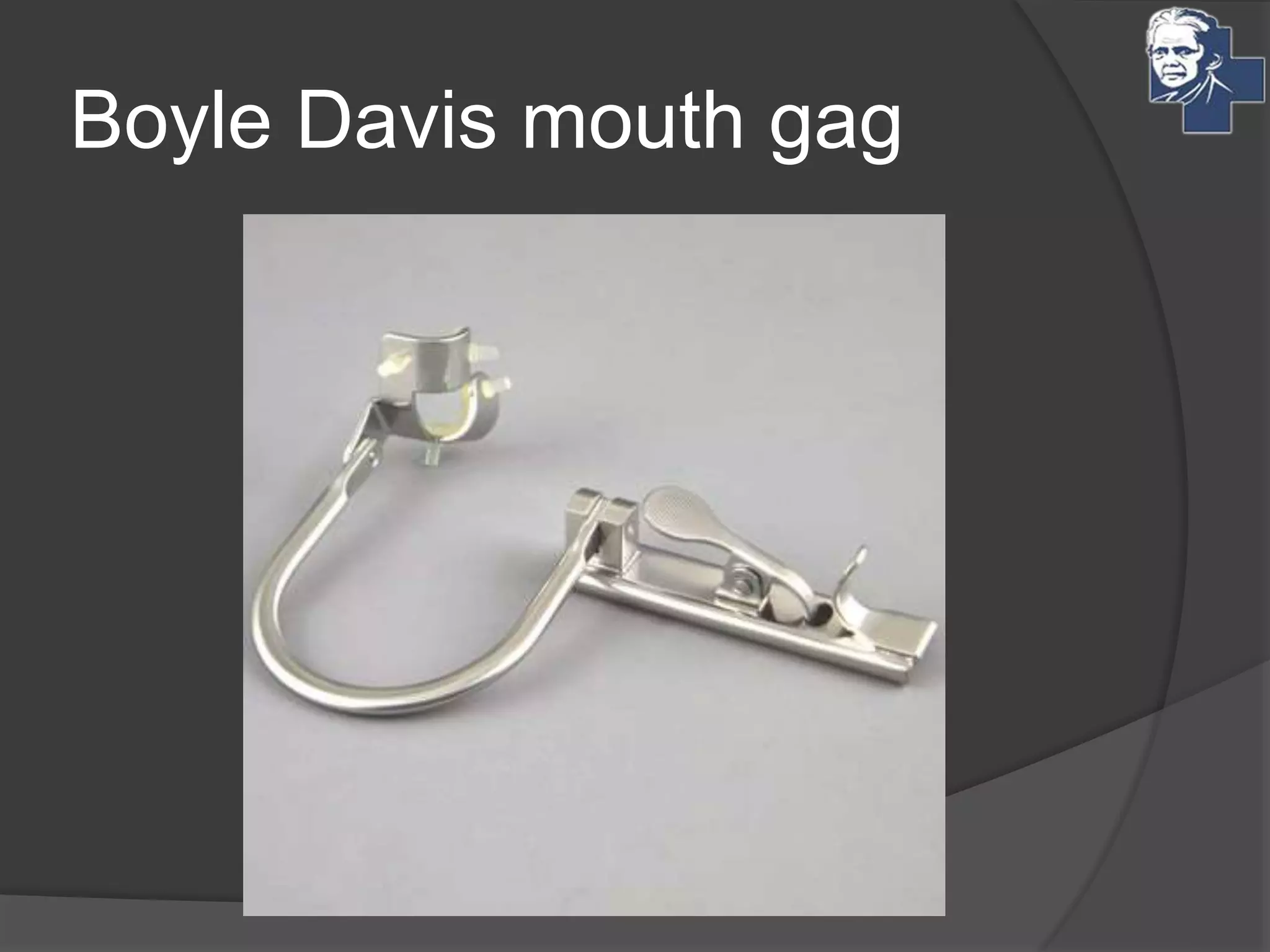 Boyle Davis mouth gag
 