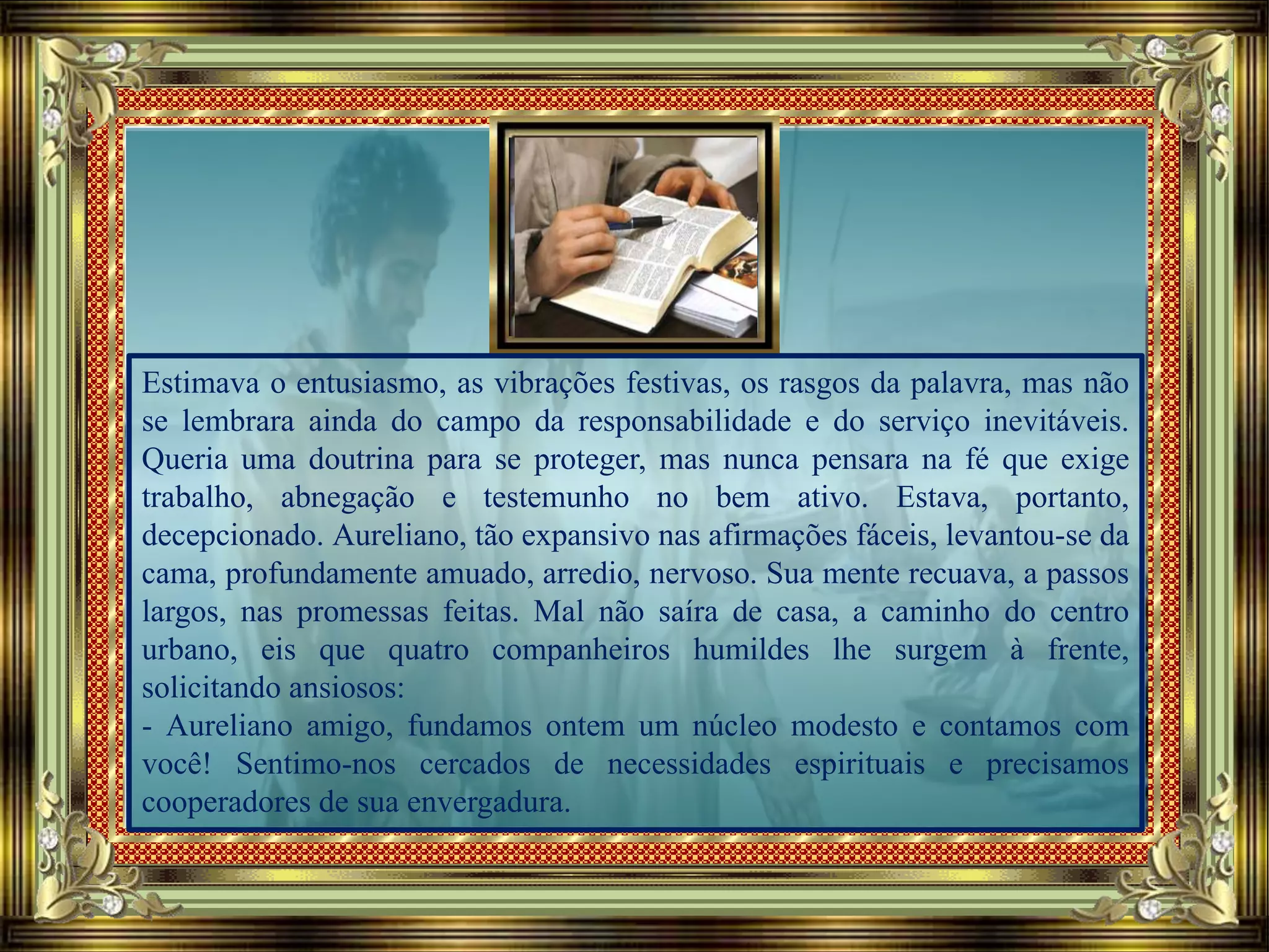 Entusiasmo e responsabilidade