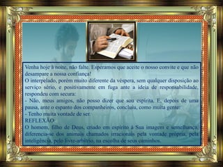 Entusiasmo e responsabilidade