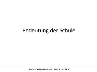 Bedeutung der Schule