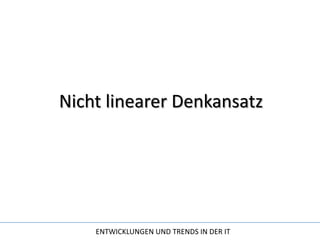 Nicht linearer Denkansatz