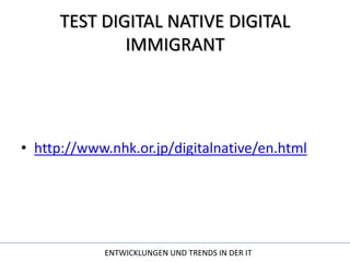 TEST DIGITAL NATIVE DIGITAL IMMIGRANThttp://www.nhk.or.jp/digitalnative/en.html