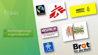 Praxis
 Nichtregierungs-
organisationen
 