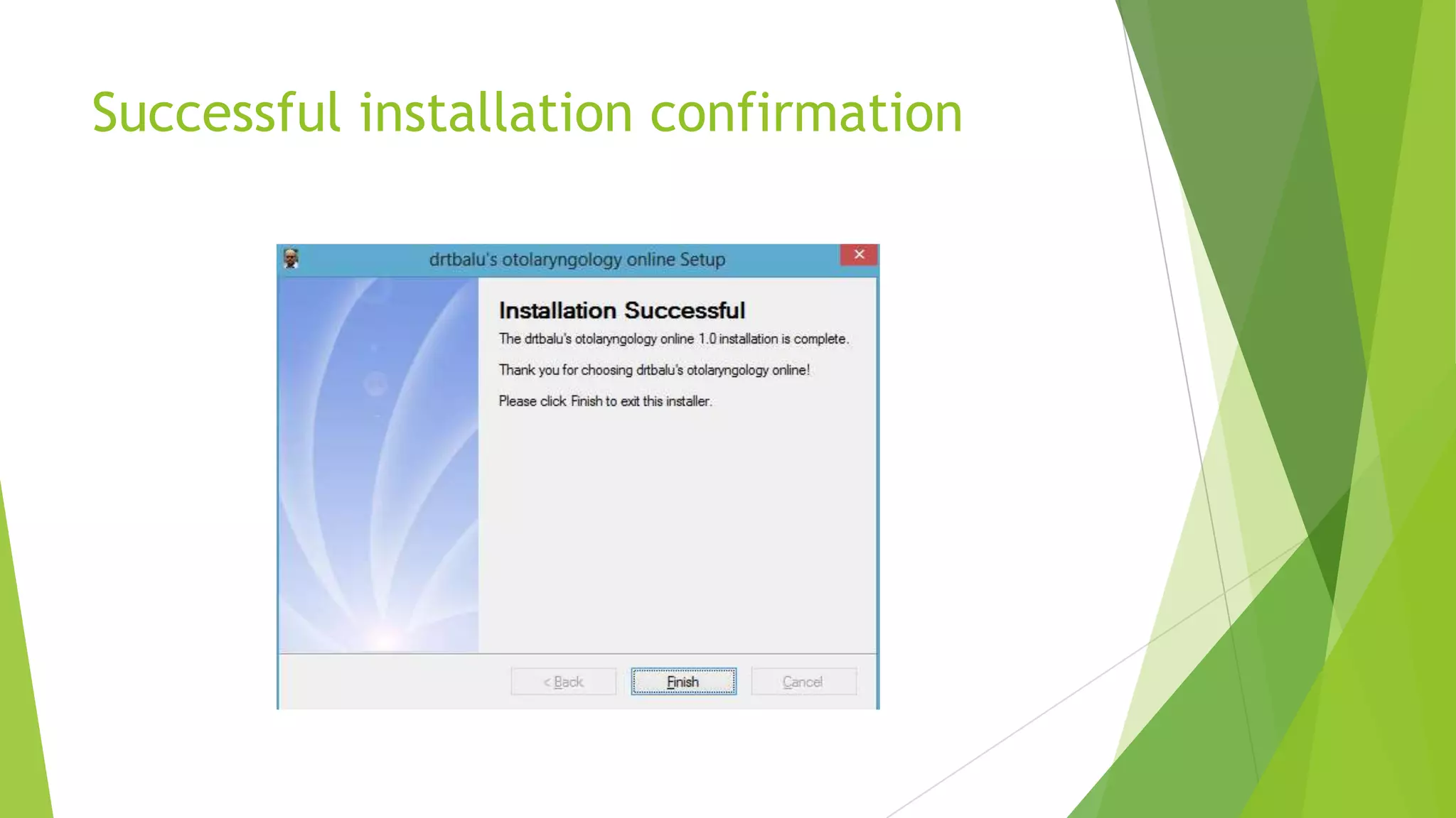 Successful installation confirmation

 
