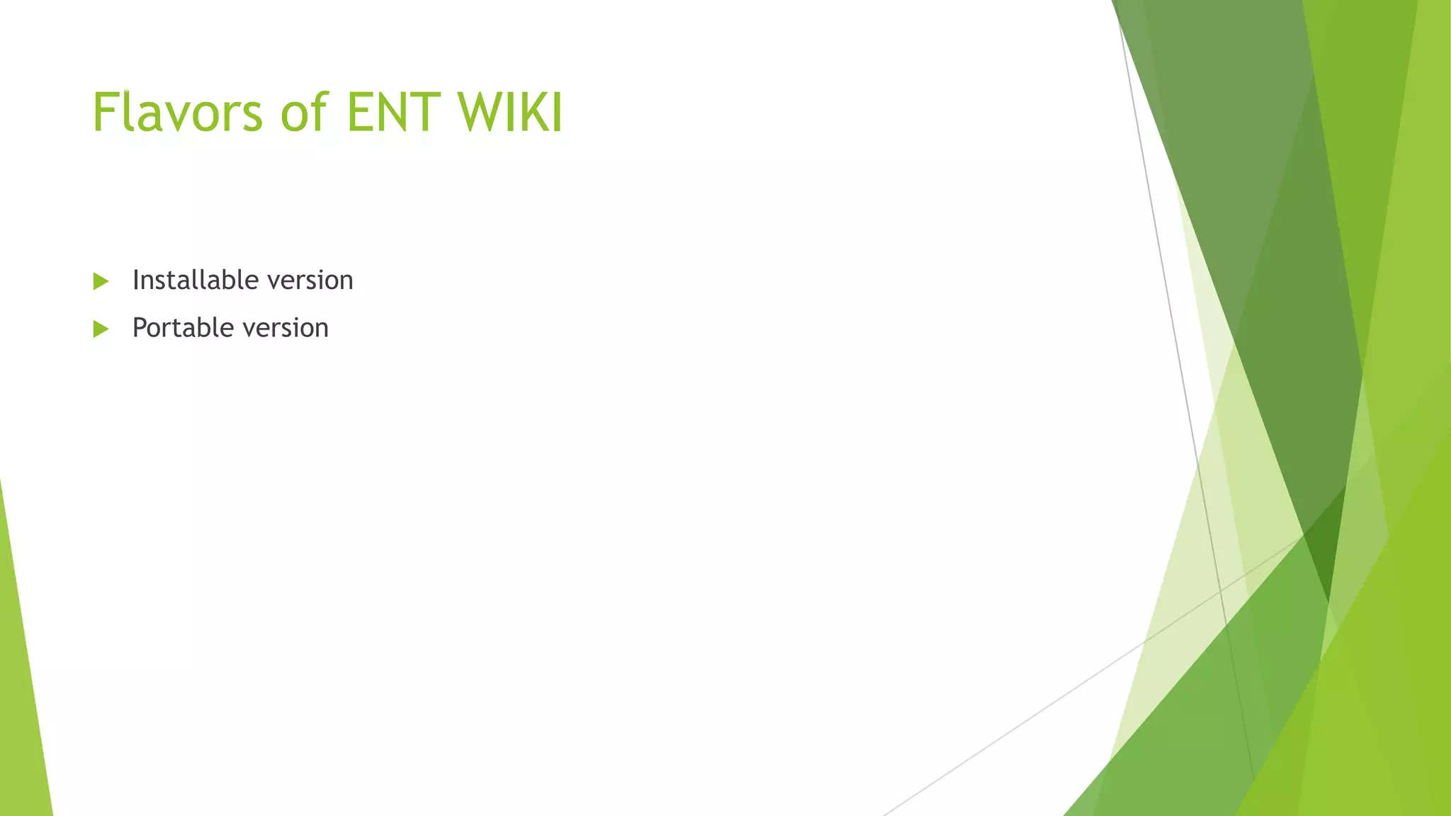 Flavors of ENT WIKI


Installable version



Portable version

 
