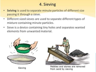 Techniques of separating mixtures