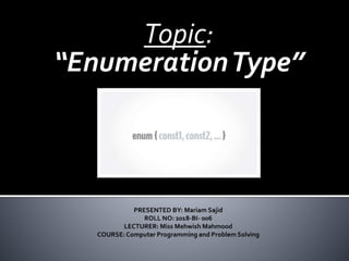 Topic:
“EnumerationType”
 