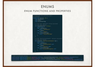ENUM FUNCTIONS AND PROPERTIES
ENUMS
 