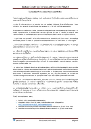 Trabajo Social y Cooperación al Desarrollo #TSyCD
@CuevasAlv frcuevas@comillas.edu Página 1
Enunciado enfermedades infecci...