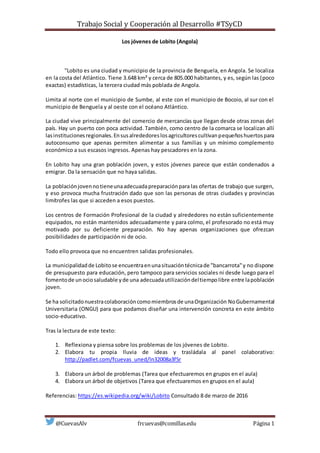 Trabajo Social y Cooperación al Desarrollo #TSyCD
@CuevasAlv frcuevas@comillas.edu Página 1
Los jóvenes de Lobito (Angola)...