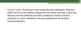 Enuresis| bed wetting - a detailed medical study | PPTX