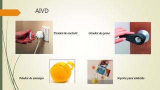 AIVD 
Tirador de enchufe Girador de pomo 
Pelador de naranjas Soporte para tetabriks 
 